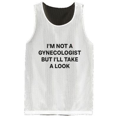 IM Not A Gynecologist But ILl Take A Look Funny Saying Mesh Reversible Basketball Jersey Tank