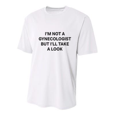 IM Not A Gynecologist But ILl Take A Look Funny Saying Youth Performance Sprint T-Shirt