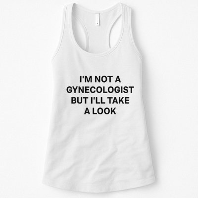 IM Not A Gynecologist But ILl Take A Look Funny Saying Womens Tank Top