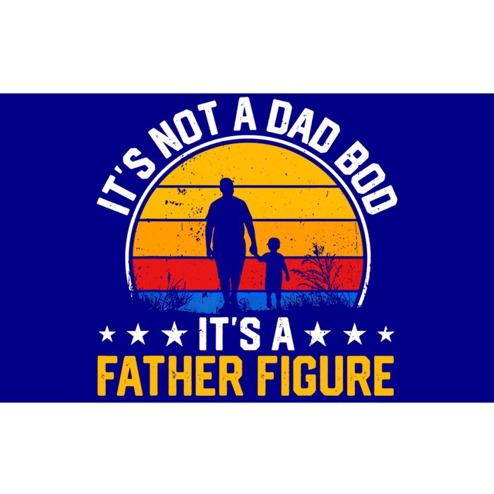 Its Not A Dad Bod Its A Father Figure Happy Fathers Day Gift Bumper Sticker