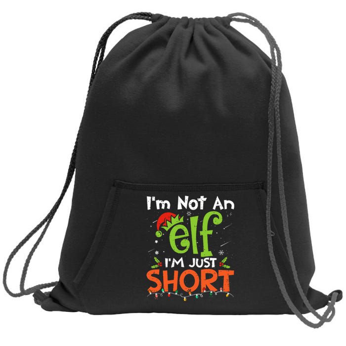 Im Not An Elf Just Short Funny Christmas Xmas Sweatshirt Cinch Pack Bag