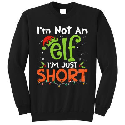 Im Not An Elf Just Short Funny Christmas Xmas Tall Sweatshirt