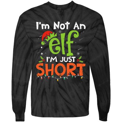 Im Not An Elf Just Short Funny Christmas Xmas Tie-Dye Long Sleeve Shirt