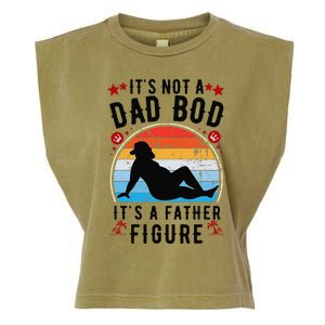 Its Not A Dad Bod Its A Father Figure Fathers Day Gift Garment-Dyed Women's Muscle Tee