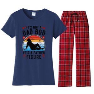 Its Not A Dad Bod Its A Father Figure Fathers Day Gift Women's Flannel Pajama Set