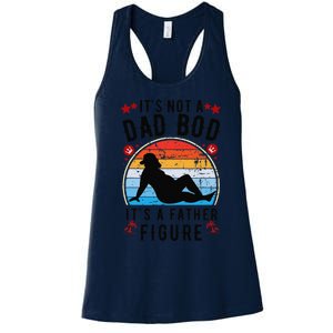 Its Not A Dad Bod Its A Father Figure Fathers Day Gift Women's Racerback Tank