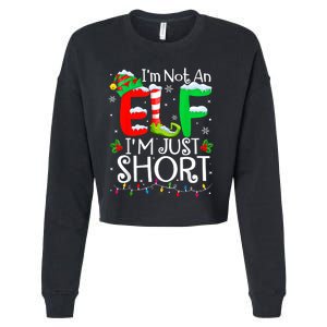 IM Not An Elf IM Just Short Funny Christmas Family Pajamas Cropped Pullover Crew