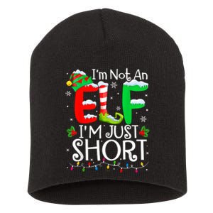 IM Not An Elf IM Just Short Funny Christmas Family Pajamas Short Acrylic Beanie