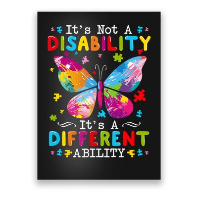 It's Not A Disability It's A Different Ability Poster