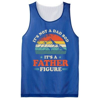 Its Not A Dad Bod Its A Father Figure Vintage Mountain Gift Mesh Reversible Basketball Jersey Tank