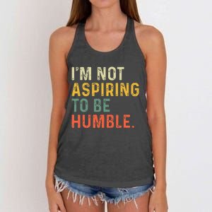 IM Not Aspiring To Be Humble Women's Knotted Racerback Tank