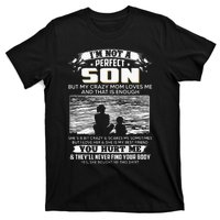 I'm Not A Perfect Son But My Crazy Mom Loves Me On Back T-Shirt