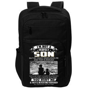 I'm Not A Perfect Son But My Crazy Mom Loves Me On Back Impact Tech Backpack