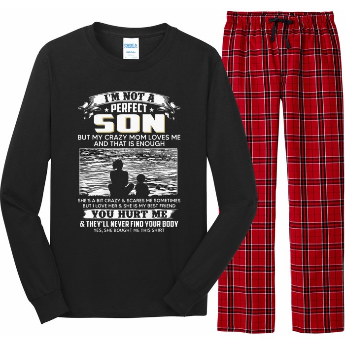 I'm Not A Perfect Son But My Crazy Mom Loves Me On Back Long Sleeve Pajama Set