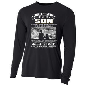 I'm Not A Perfect Son But My Crazy Mom Loves Me On Back Cooling Performance Long Sleeve Crew