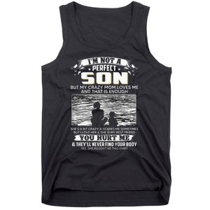 I'm Not A Perfect Son But My Crazy Mom Loves Me On Back Tank Top