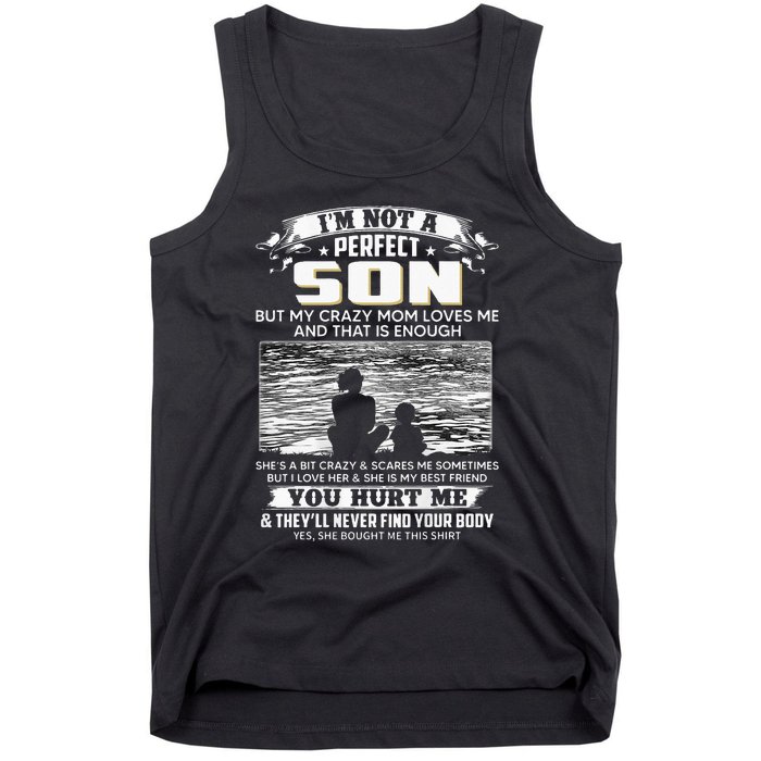 I'm Not A Perfect Son But My Crazy Mom Loves Me On Back Tank Top