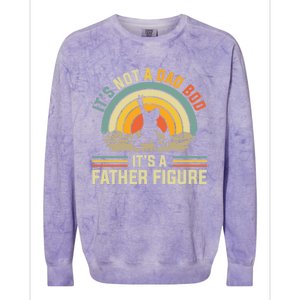 Its Not A Dad Bod Its A Father Figure Dad Bod Father Figure Great Gift Colorblast Crewneck Sweatshirt