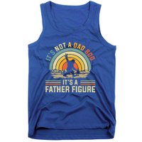 Its Not A Dad Bod Its A Father Figure Dad Bod Father Figure Great Gift Tank Top