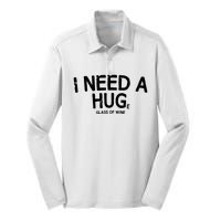 I Need A Huge Glass Of Wine Funny Wine Humor Silk Touch Performance Long Sleeve Polo