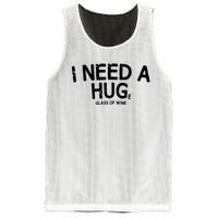 I Need A Huge Glass Of Wine Funny Wine Humor Mesh Reversible Basketball Jersey Tank