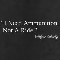 I Need Ammunition Not A Ride Ukraine President Voloydmyr Zelensky Trucker Hat