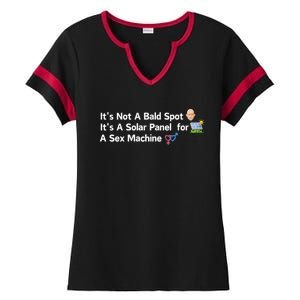 ItS Not A Bald Spot ItS A Solar Panel A Sex Machine Ladies Halftime Notch Neck Tee