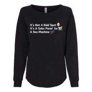 ItS Not A Bald Spot ItS A Solar Panel A Sex Machine Womens California Wash Sweatshirt