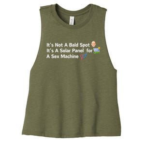 ItS Not A Bald Spot ItS A Solar Panel A Sex Machine Women's Racerback Cropped Tank