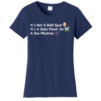 ItS Not A Bald Spot ItS A Solar Panel A Sex Machine Women's T-Shirt