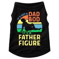 It's Not A Dad Bod It's A Father Figure Funny Doggie Tank