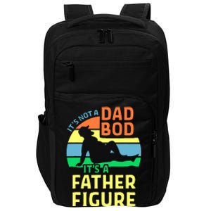 It's Not A Dad Bod It's A Father Figure Funny Impact Tech Backpack