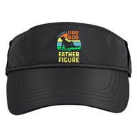 It's Not A Dad Bod It's A Father Figure Funny Adult Drive Performance Visor