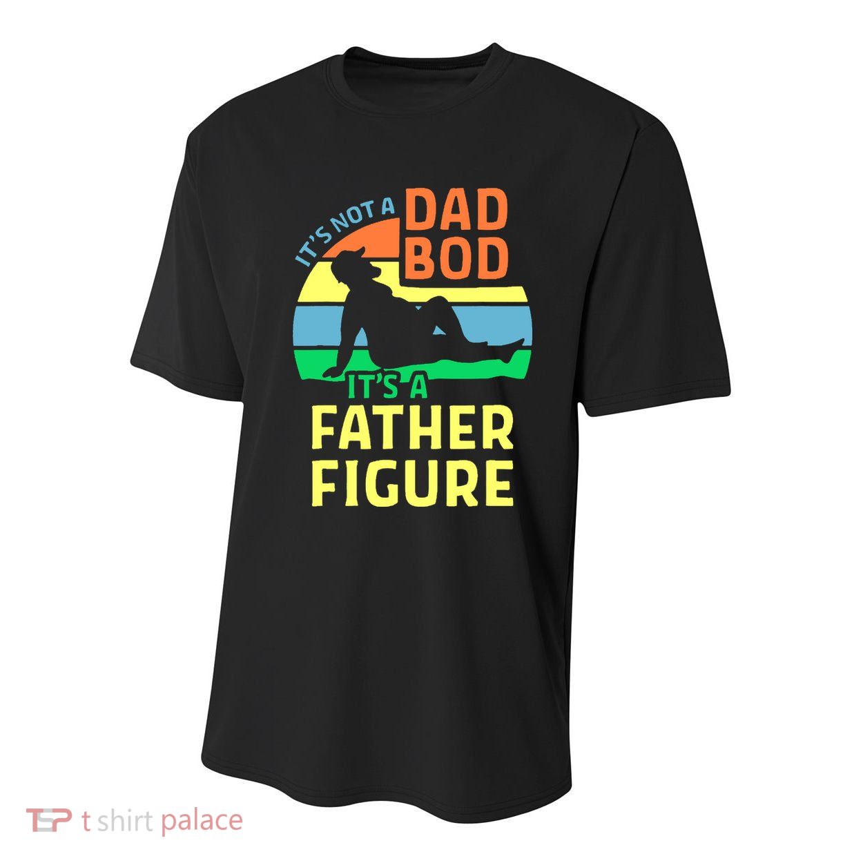 It's Not A Dad Bod It's A Father Figure Funny Youth Performance Sprint T-Shirt