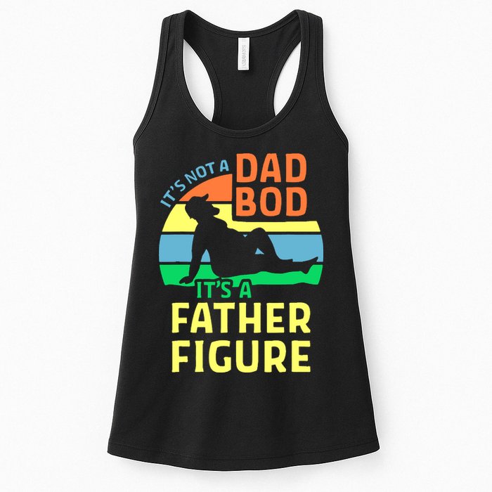 It's Not A Dad Bod It's A Father Figure Funny Womens Tank Top