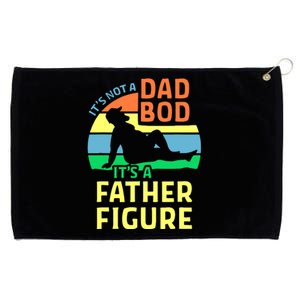 It's Not A Dad Bod It's A Father Figure Funny Grommeted Golf Towel