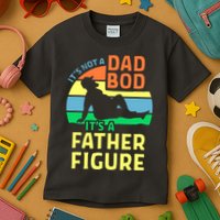 It's Not A Dad Bod It's A Father Figure Funny Kids T-Shirt