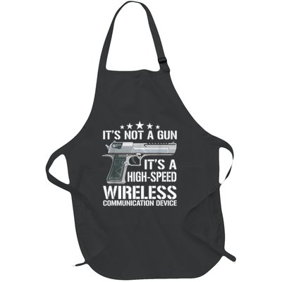 Its Not A Gun High Speed Wireless Communication Device Funny Full-Length Apron With Pockets