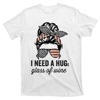 I Need A Huge Glass Of Wine Usa T-Shirt