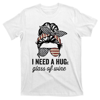 I Need A Huge Glass Of Wine Usa T-Shirt