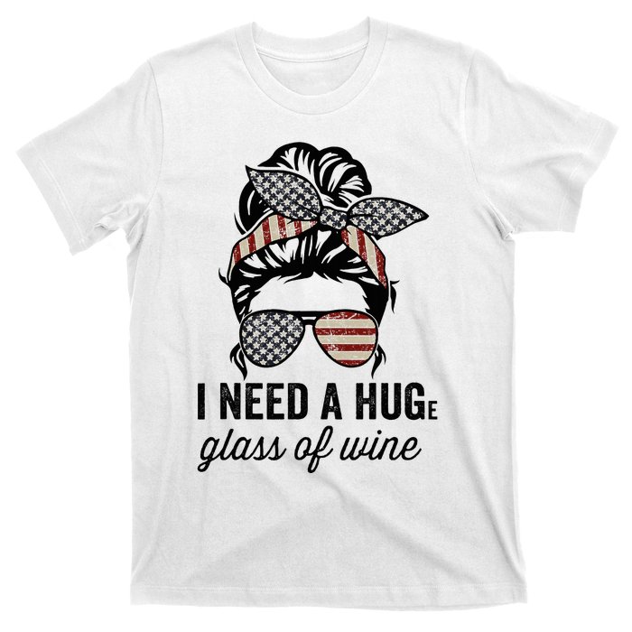 I Need A Huge Glass Of Wine Usa T-Shirt