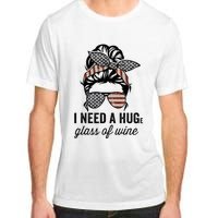 I Need A Huge Glass Of Wine Usa Adult ChromaSoft Performance T-Shirt