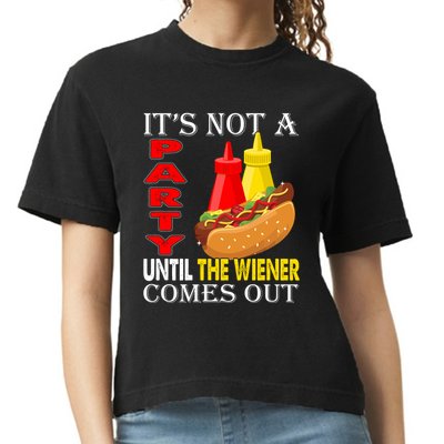 Its Not A Party Until The Wiener Comes Out Comfort Colors Boxy T-Shirt