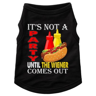 Its Not A Party Until The Wiener Comes Out Doggie Tank
