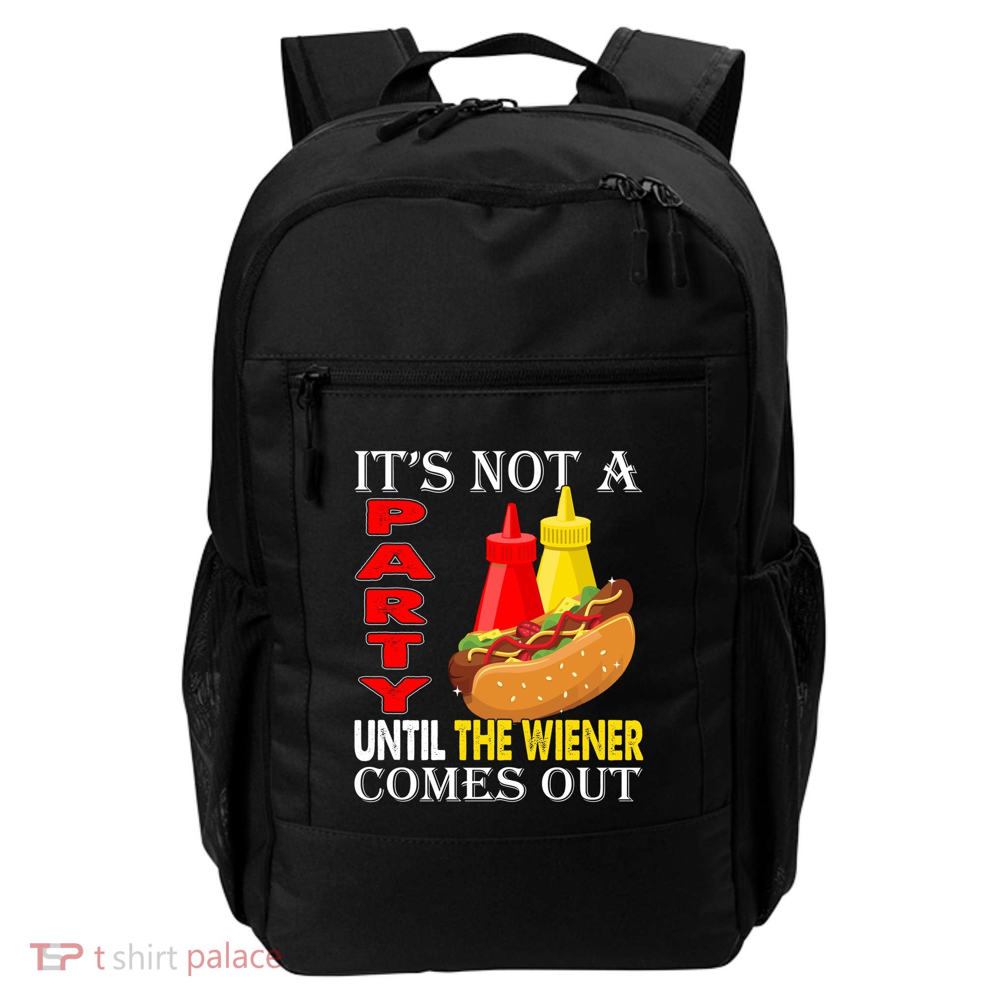 Its Not A Party Until The Wiener Comes Out Backpack
