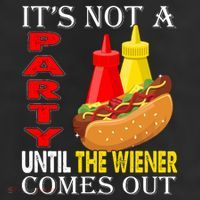 Its Not A Party Until The Wiener Comes Out 25L Jumbo Tote