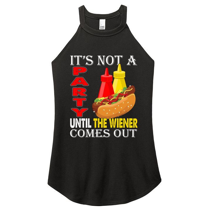 Its Not A Party Until The Wiener Comes Out Women's Perfect Tri Rocker Tank