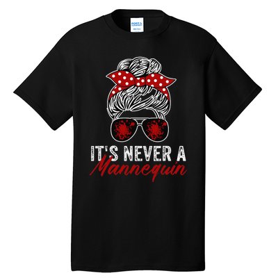 It's Never A Mannequin True Crime Lover Podcast Tall T-Shirt