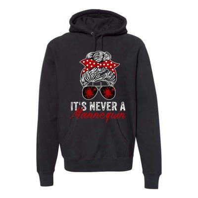 It's Never A Mannequin True Crime Lover Podcast Premium Hoodie