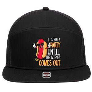 It's Not A Party Until The Wiener Comes Out Funny Hot Dog TShirt 7 Panel Mesh Trucker Snapback Hat